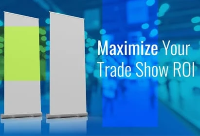 Featured image for “Maximize Your Trade Show ROI”